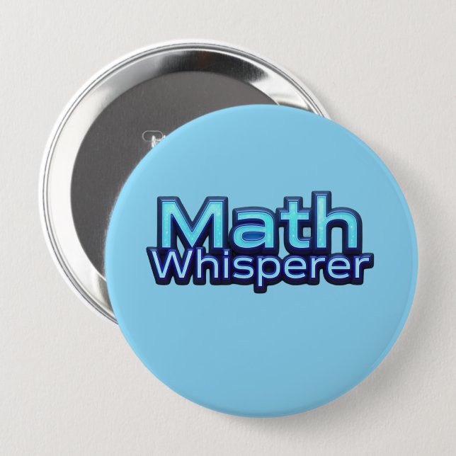 Badge Rond 10 Cm Chuchoteur de maths (Devant & derrière)