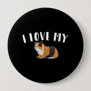 Badge Rond 10 Cm Cochon De Guinée - J'Aime Mon Cochon De Guinée