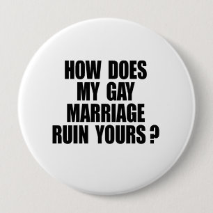 BADGE ROND 10 CM COMMENT MON MARIAGE RUINE-T-IL LES VÔTRES ?