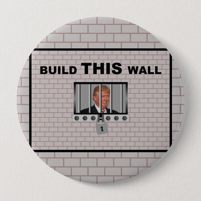Badge Rond 10 Cm Construire ce mur / Anti-Trump, (Devant)