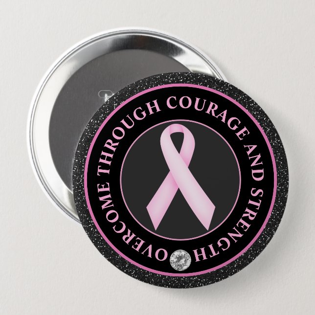 Badge Rond 10 Cm Courage et Force – Ruban Rose de Sensibilisation (Devant & derrière)