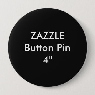 Badge Rond 10 Cm Coutume vide 4" de Zazzle NOIR énorme de Pin de