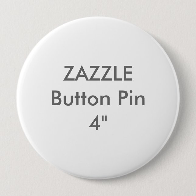 Badge Rond 10 Cm Coutume vide 4" de Zazzle Pin énorme de bouton (Devant)