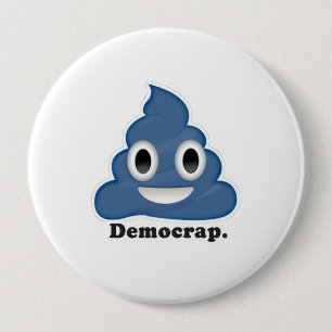 Badge Rond 10 Cm Crap Démocrate Caca Bleu -