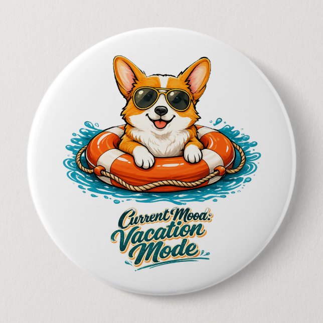 Badge Rond 10 Cm Cute Corgi "Vacation Mode" Summer Design (Devant)