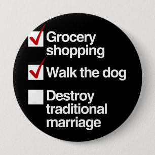 BADGE ROND 10 CM DÉTRUISEZ LE MARIAGE TRADITIONNEL