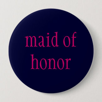 Badge Rond 10 Cm "domestique bouton d'honneur"
