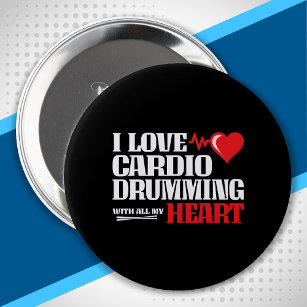 Badge Rond 10 Cm Drôle Citation Cardio Drumming Fitness Motivation