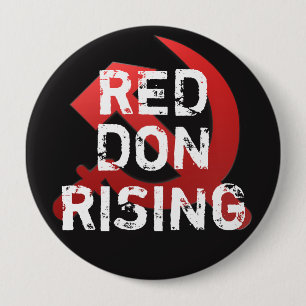 Badge Rond 10 Cm Drôle "Red Don Rising" avec faucille russe