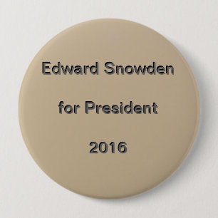 Badge Rond 10 Cm Edouard Snowden pour le président 2016