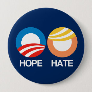 Badge Rond 10 Cm ESPOIR (Obama) contre la HAINE (atout)