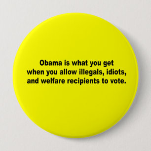 Badge Rond 10 Cm Est Obama ce que vous obtenez quand