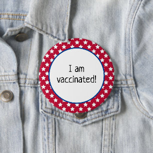 Badge Rond 10 Cm Étoiles sur Red Patriotic Je Suis Vacciné