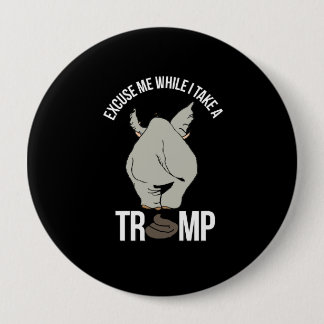Badge Rond 10 Cm Excusez-moi tandis que je prends un atout --