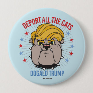 Badge Rond 10 Cm Expulsez tous les chats - atout de Dogald pour