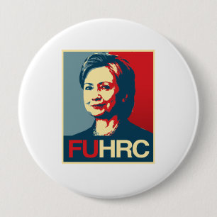 Badge Rond 10 Cm FUHRC - Poster anti-Hillary - - Anti-Hillary -