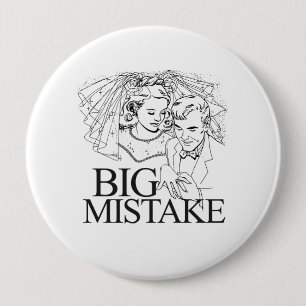 Badge Rond 10 Cm Grosse Erreur