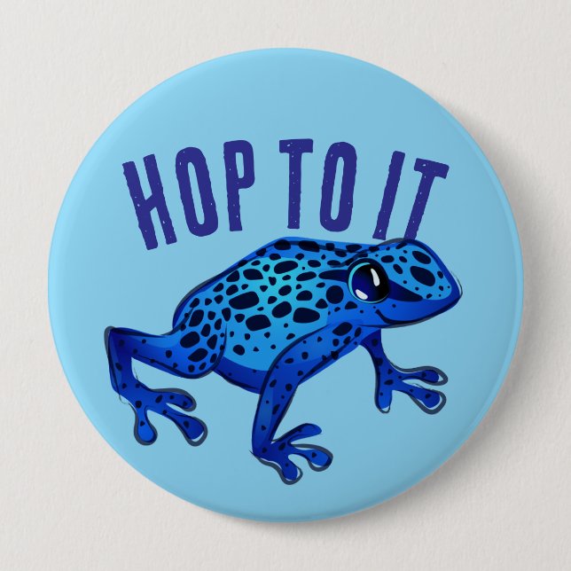 Badge Rond 10 Cm Hop To It Blue Frog (Devant)