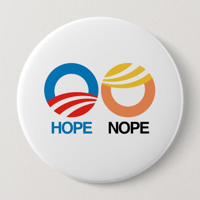 Badge Rond 10 Cm Hope and Nope — Anti-Trump Design - (Devant)