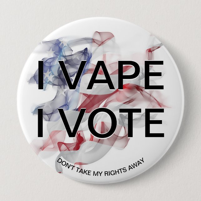 Badge Rond 10 Cm I VAPE I VOTE USA Flag Vapor (Devant)