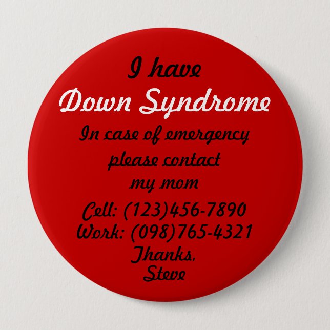 Badge Rond 10 Cm J'ai le bouton de syndrome de Down (Devant)