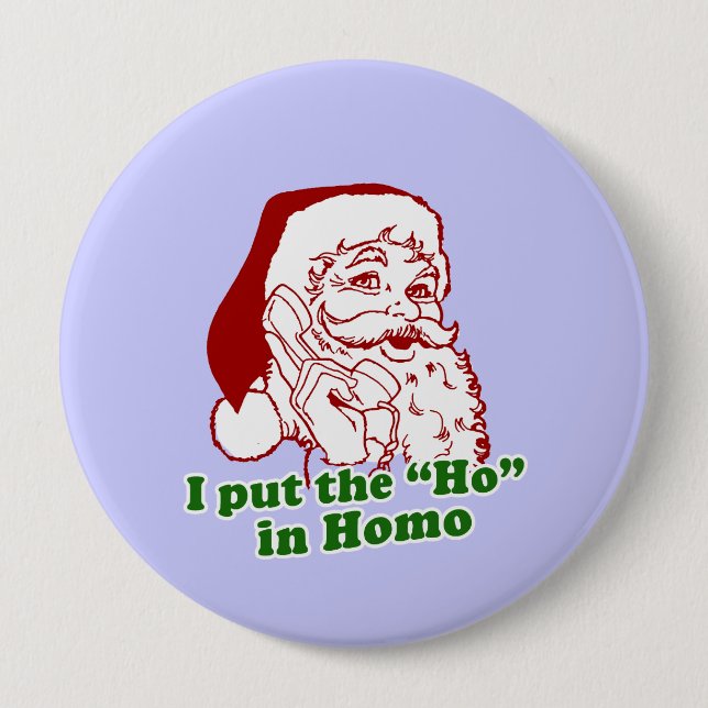 Badge Rond 10 Cm J'ai mis Ho dans le homo (Devant)