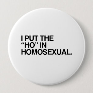 Badge Rond 10 Cm J'AI MIS L'HO DANS HOMOSEXUEL —.png