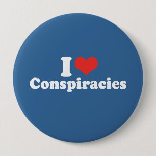 BADGE ROND 10 CM J'AIME LES CONSPIRATIONS - .PNG