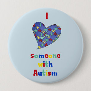 Badge Rond 10 Cm J'aime quelqu'un avec un bouton Autism