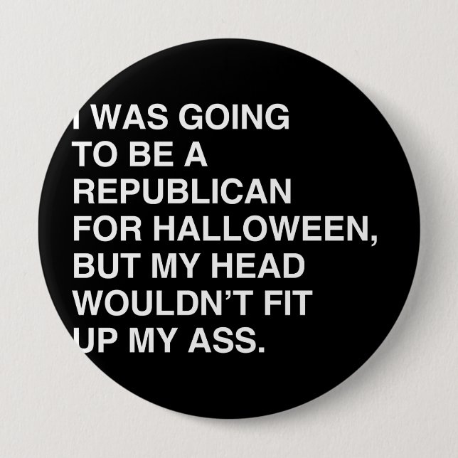 BADGE ROND 10 CM J'ALLAIS ÊTRE RÉPUBLICAIN POUR HALLOWEEN (Devant)