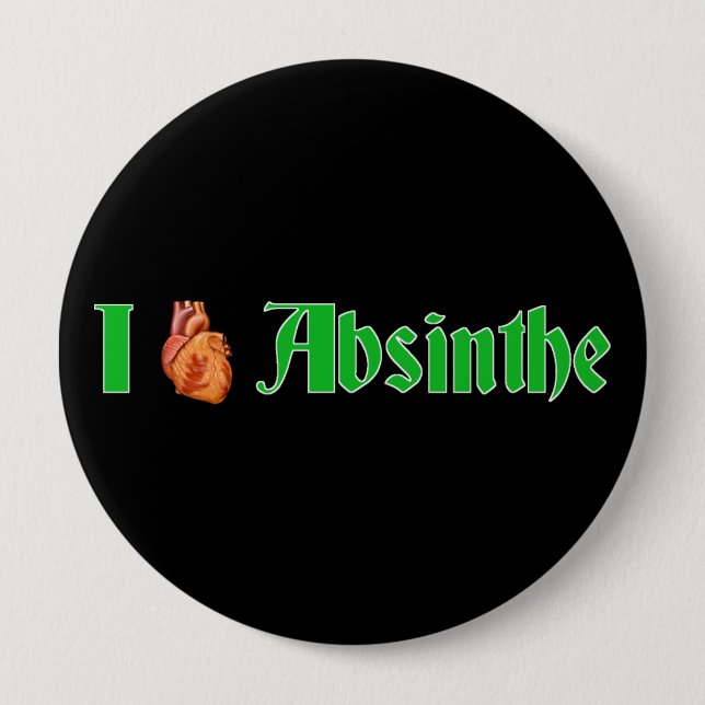 Badge Rond 10 Cm Je coeur Absinthe (Devant)
