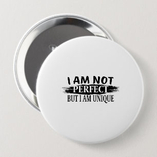 Badge Rond 10 Cm Je ne suis pas parfait, mais je suis unique