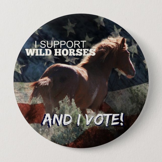 Badge Rond 10 Cm JE SOUTIENS le bouton de vote de CHEVAUX SAUVAGES (Devant)