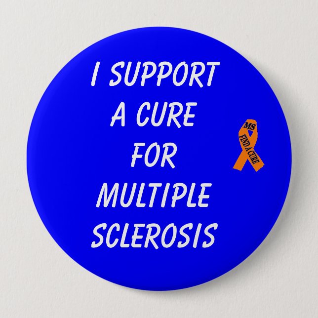 BADGE ROND 10 CM JE SOUTIENS UN TRAITEMENT POUR LA SCLÉROSE EN (Devant)