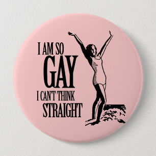 Badge Rond 10 Cm Je suis ainsi homosexuel que je ne peux pas penser