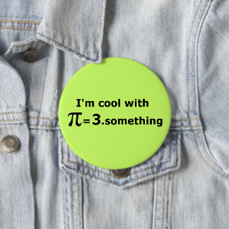 Badge Rond 10 Cm Je suis Cool avec Pi Is 3 Point Quelque chose