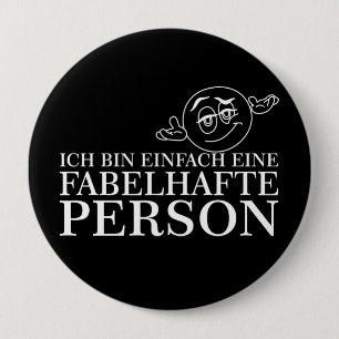 Badge Rond 10 Cm Je suis simplement une personne fabuleuse !