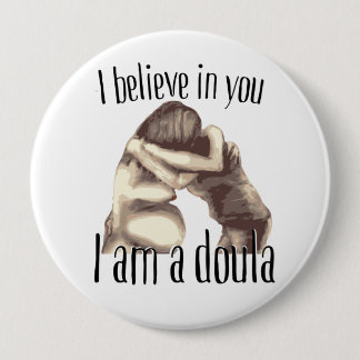 Badge Rond 10 Cm Je suis un doula - grand bouton