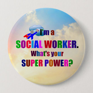 Badge Rond 10 Cm "Je suis un travailleur social" super-héros
