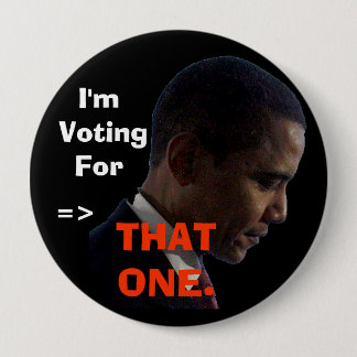 Badge Rond 10 Cm Je vote pour, =>, CELUI UN