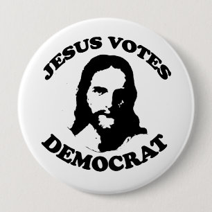 Badge Rond 10 Cm Jésus vote démocrate