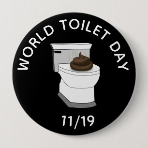 Badge Rond 10 Cm Journée Mondiale des Toilettes 19 novembre Fêtes D