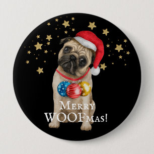Badge Rond 10 Cm Joyeux WOOF Noël Chien Pug Sous Les Étoiles