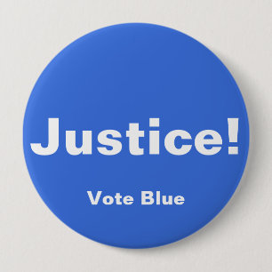 Badge Rond 10 Cm Justice ! Bouton, Bouton VOTE BLEU