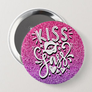 BADGE ROND 10 CM KISS MON SASS PARTIES SCINTILLANT PERSONNALISÉE TY