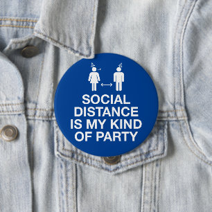 Badge Rond 10 Cm La distance sociale est mon genre de parti