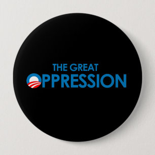 Badge Rond 10 Cm La grande oppression