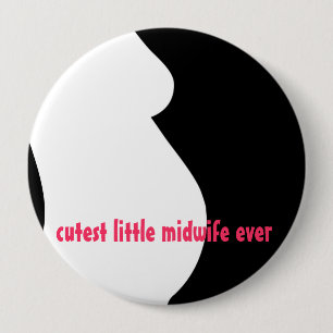 Badge Rond 10 Cm la petite sage-femme la plus mignonne jamais