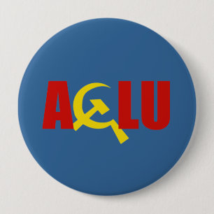 Badge Rond 10 Cm L'ACLU est communiste