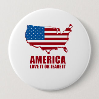 Badge Rond 10 Cm L'Amérique. Aimez-la ou laissez-le